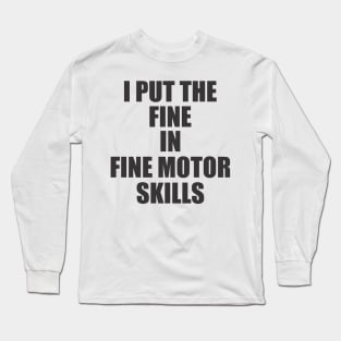 occupational therapy pun Long Sleeve T-Shirt